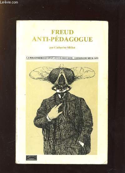 FREUD ANTI PEDAGOGUE.