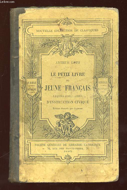 LE PETIT LIVRE DU JEUNE FRANCAIS. LECONS POPULAIRES D INSTRUCTION CIVIQUE.