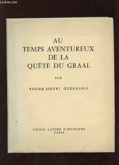 AU TEMPS AVENTUREUX DE LA QUETE DU GRAAL.