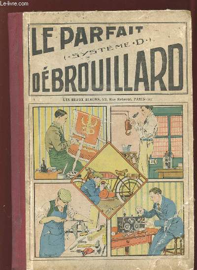 ALBUM SYSTEME D LE PARFAIT DEBROUILLARD DU N 1 AU N 26 1924.