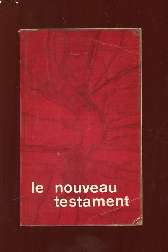 LE NOUVEAU TESTAMENT. VERSION ETABLIE PAR LES MOINES DE MAREDSOUS.