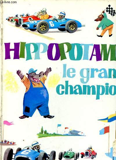 HIPPOPOTAME LE GRAND CHAMPION.