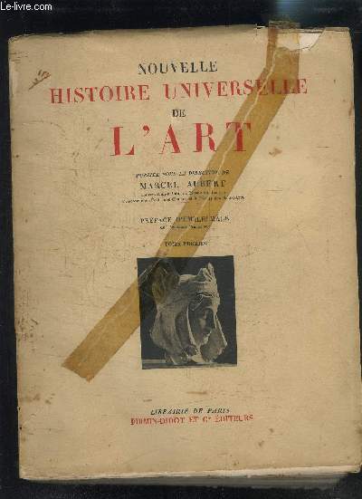 NOUVELLE HISTOIRE UNIVERSELLE DE L ART- EN DEUX VOLUMES TOME PREMIER+ TOME DEUXIEME