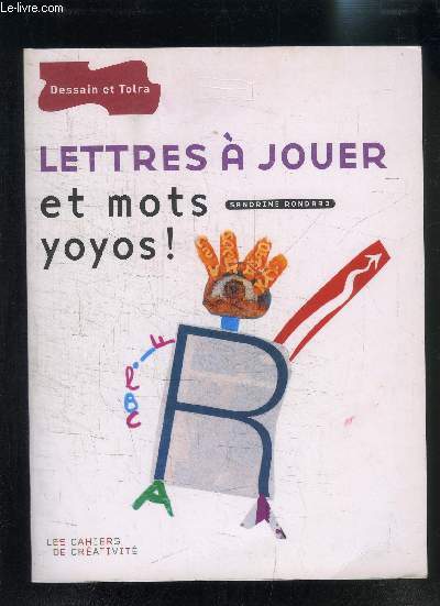 LETTRES A JOUER ET MOTS YOYOS!- LES CHAIERS DE CREATIVITE
