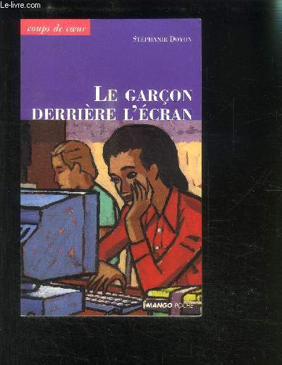 LE GARCON DERRIERE L ECRAN- COLLECTION COUPS DE COEUR