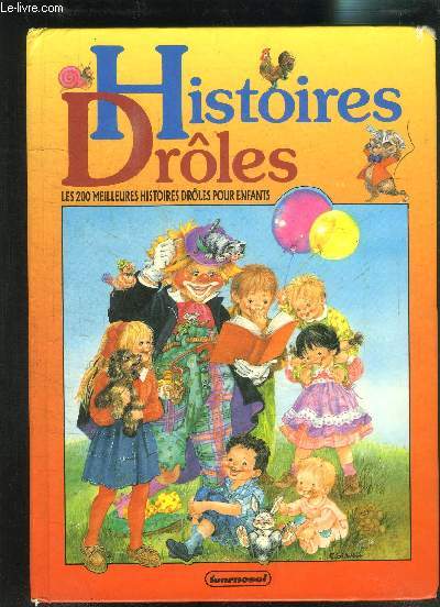 HISTOIRES DROLES- LES 200 MEILLEURES HISTOIRES DROLES POUR ENFANTS