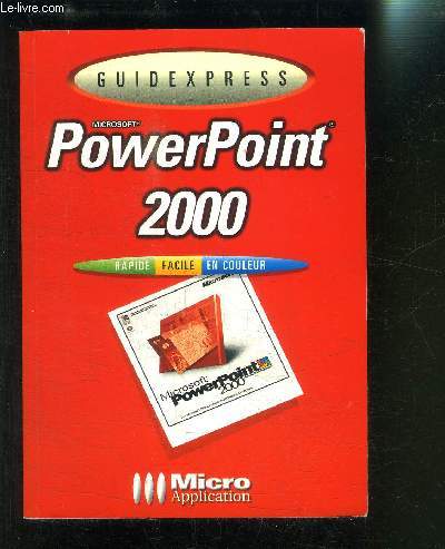 POWERPOINT 2000 GUIDEXPRESS MICROSOFT- RAPIDE FACILE EN COULEUR