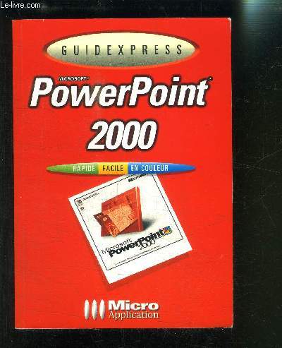 POWERPOINT 2000 GUIDEXPRESS MICROSOFT- RAPIDE FACILE EN COULEUR