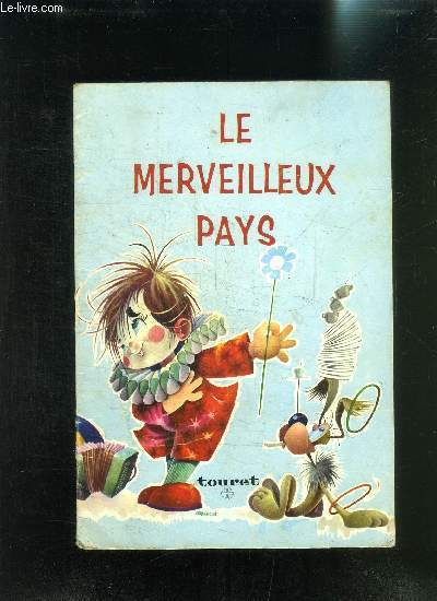 LE MERVEILLEUX PAYS