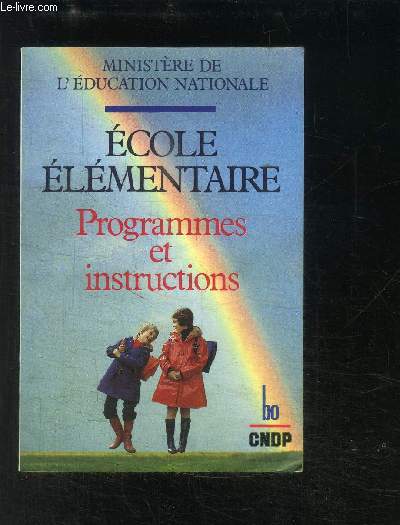 ECOLE ELEMENTAIRE- PROGRAMMES ET INSTRUCTIONS- MINISTERE DE L EDUCATION NATIONALE