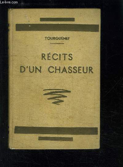 RECITS D UN CHASSEUR