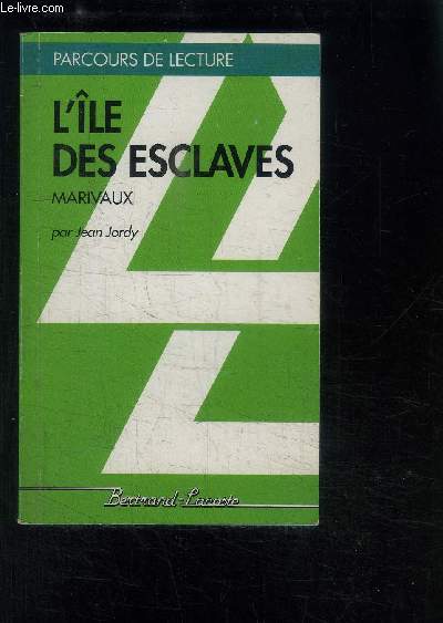 L ILE DES ESCLAVES- MARIVAUX- COLLECTION PARCOURS DE LECTURE