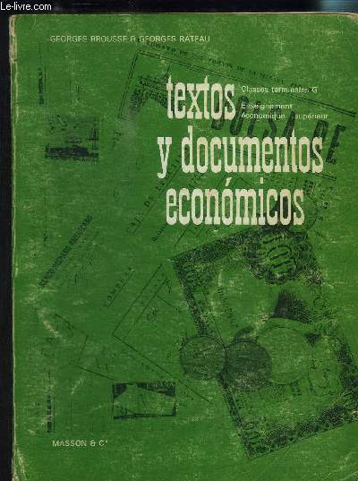 TEXTOS Y DOCUMENTOS ECONOMICOS- CLASSES TERMINALES G- ENSEIGNEMENT ECONOMIQUE SUPERIEUR