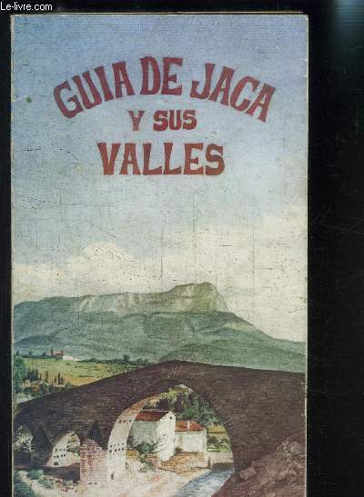 GUIA DE JACA Y SUS VALLES