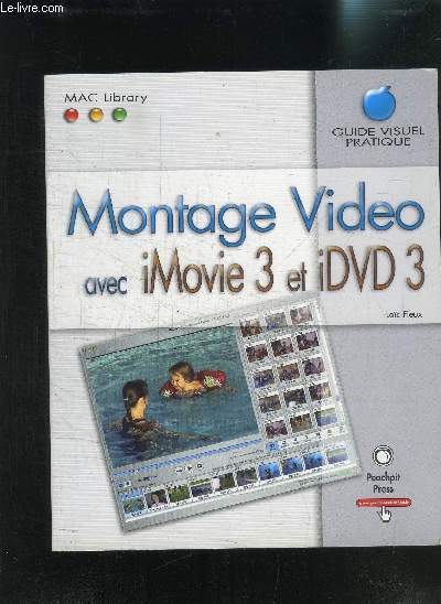 MONTAGE VIDEO AVEC IMOVIE 3 ET IDVD 3