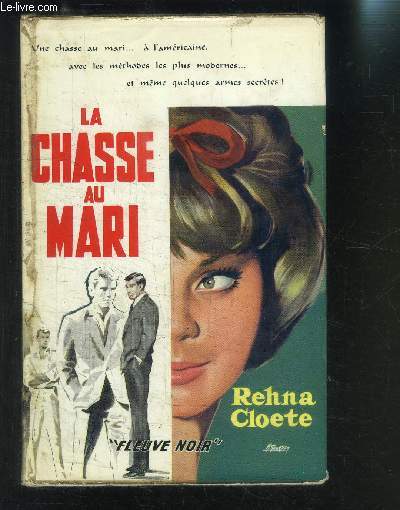 LA CHASSE AU MARI