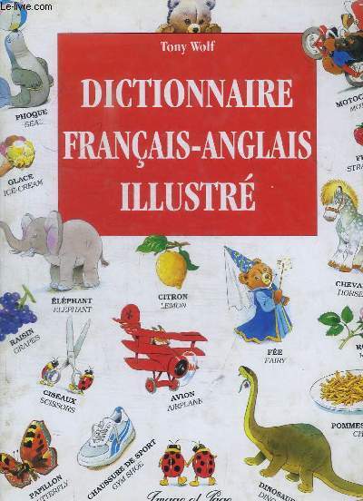 DICTIONNAIRE FRANCAIS-ANGLAIS ILLUSTRE