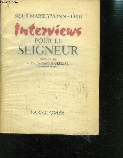 INTERVIEWS POUR LE SEIGNEUR