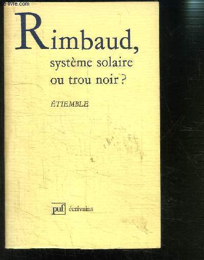 RIMBAUD SYSTEME SOLAIRE OU TROU NOIR?