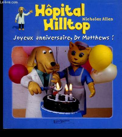HOPITAL HILLTOP JOYEUX ANNIVERSAIRE, Dr MATTHEWS!