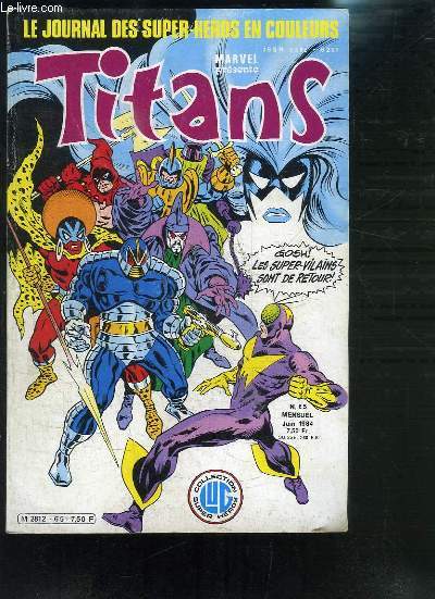 LE JOURNAL DES SUPER-HEROS EN COULEURS- MARVEL PRESENTE TITANS- MENSUEL N65 JUIN 1984- COLLECTION SUPER HEROS