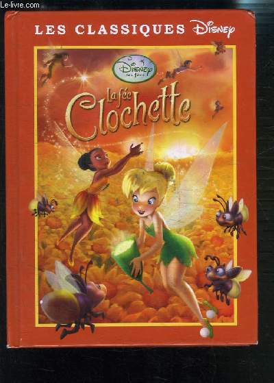 LA FEE CLOCHETTE- collection les classiques Disney
