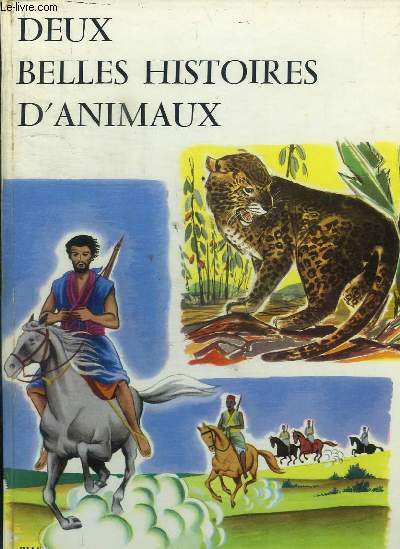 DEUX BELLES HISTOIRES D ANIMAUX- MOUMOUR LA PANTHERE DE MERY F. Dr ET LEGENDE DE LA SAVANE DE DEMAISON A.- COLLECTION LE PETIT MONDE