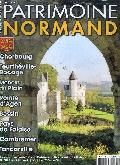 PATRIMOINE NORMAND- N50- MAI JUIN JUILLET 2004