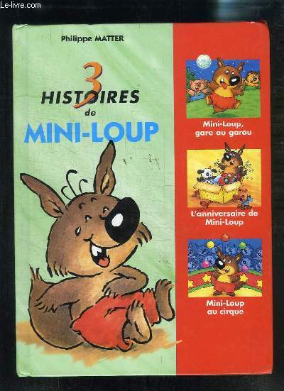 3 HISTOIRES DE MINI-LOUP