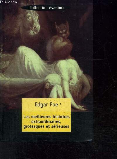 LES MEILLEURES HISTOIRES EXTRAORDINAIRES GROTESQUES ET SERIEUSES- COLLECTION EVASION