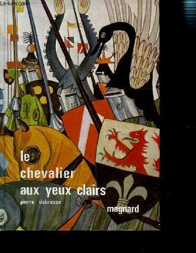 LE CHEVALIER AUX YEUX CLAIRS