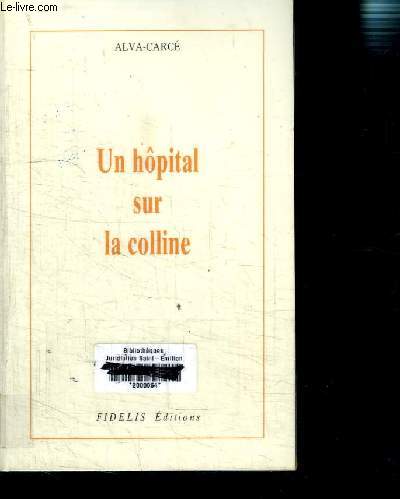 UN HOPITAL SUR LA COLLINE