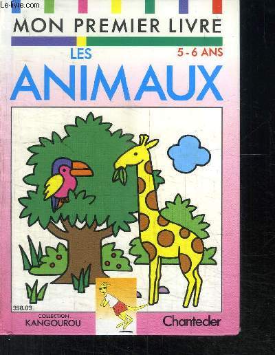 MON PREMIER LIVRE LES ANIMAUX 5-6 ANS- COLLECTION KANGOUROU