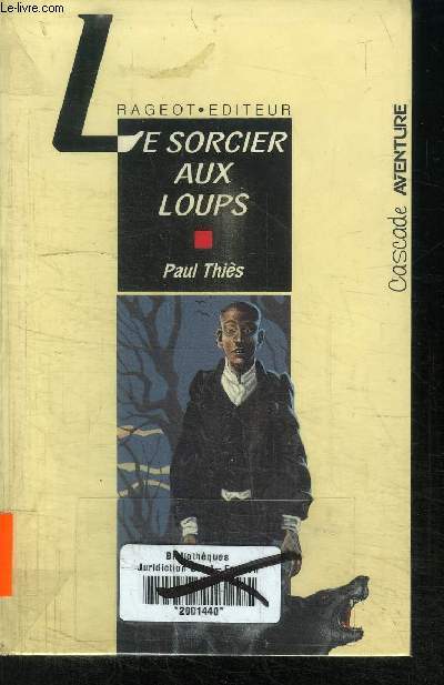 LE SORCIER AU LOUPS- COLLECTION CASCADE AVNTURE