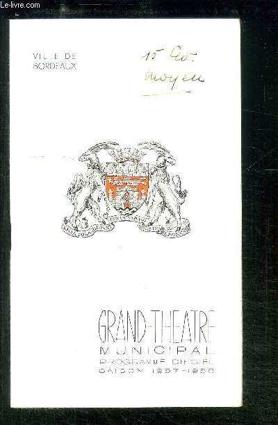 VILLE DE BORDEAUX GRAND-THEATRE MUNICIPAL PROGRAMME OFFICIEL SAISON 1957-1958
