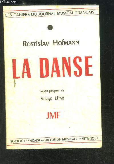 LES CAHIERS DU JOURNAL MUSICAL FRANCAIS- LA DANSE