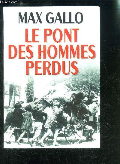 LE PONT DES HOMMES PERDUS