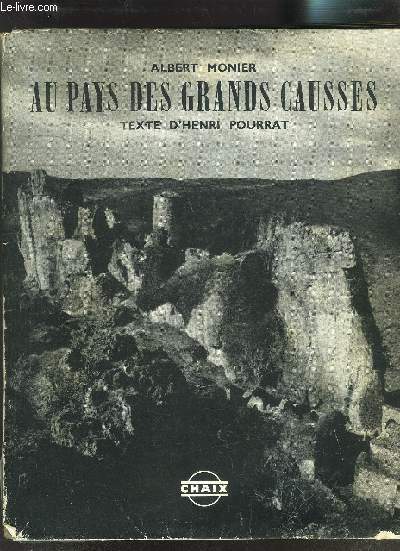 ALBERT MONIER - AU PAYS DES GRANDS CAUSSES