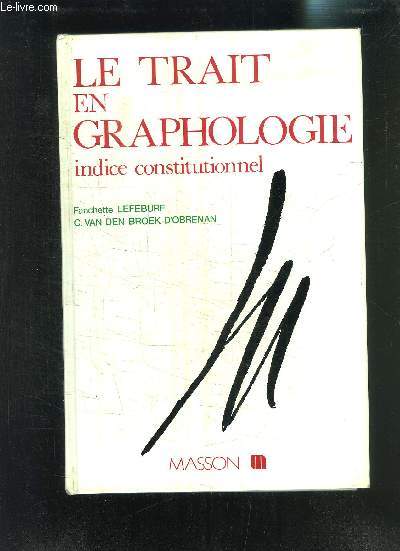 LE TRAIT EN GRAPHOLOGIE- INDICE CONSTITUTIONNEL