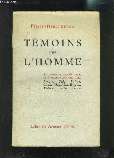 TEMOINS DE L HOMME- LA CONDITION HUMAINE DANS LA LITTERATURE CONTEMPORAINE