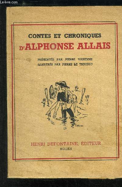 CONTES ET CHRONIQUES D ALPHONSE ALLAIS