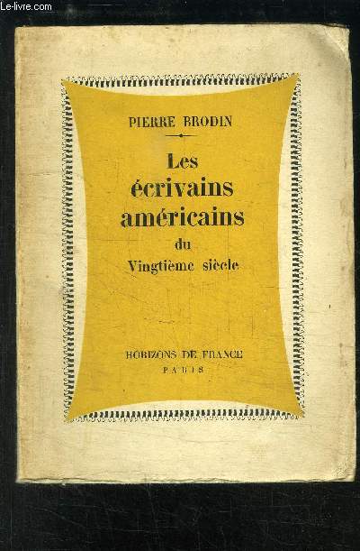 LES ECRIVAINS AMERICAINS DU 20me SIECLE