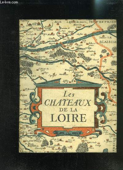 LES CHATEAUX DE LA LOIRE