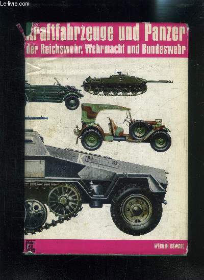 KRAFTFAHRZEUGE UND PANZER DER REICHSWEHR WEHRMACHT UND BUNDESWEHR