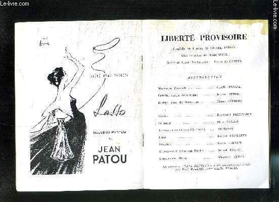 PROGRAMME DE THEATRE: GALAS KARSENTY- LIBERTE PROVISOIRE DE MICHEL DURAN- MISE EN SCENE WALL J.- avec en distribution/ Pascal G., Perez J., Guibert C....