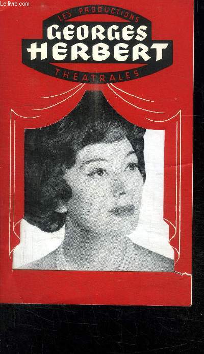 PROGRAMME DE THEATRE: LES PRODUCTIONS THEATRALES GEORGES HERBERT/ LA PARISIENNE /avec en distribution: FEUILLERE- GUISOL- VILBERT...