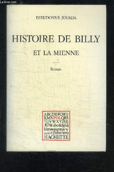 HISTOIRE DE BILLY ET LA MIENNE