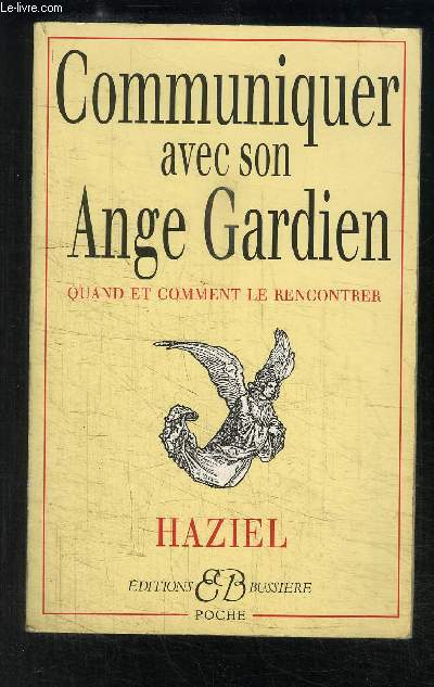 COMMUNIQUER AVEC SON ANGE GARDIEN- QUAND ET COMMENT LE RENCONTRER