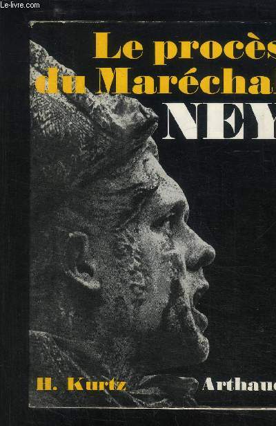 LE PROCES DU MARECHAL NEY