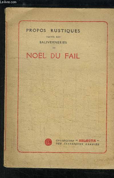 PROPOS RUSTIQUES DE NOEL DU FAIL SUIVIES DE BALIVERNERIES